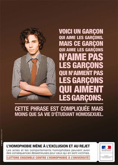 Un recueil des quelques affiches que j'ai trouvées contre l'homophobie.

Aucune de ces images ne m'appartient: je ne fais que circuler, pour mieux prévenir l'homophobie.