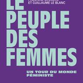 Le Peuple des femmes de Guillaume Le Blanc, Fabienne Brugère - Editions Flammarion
