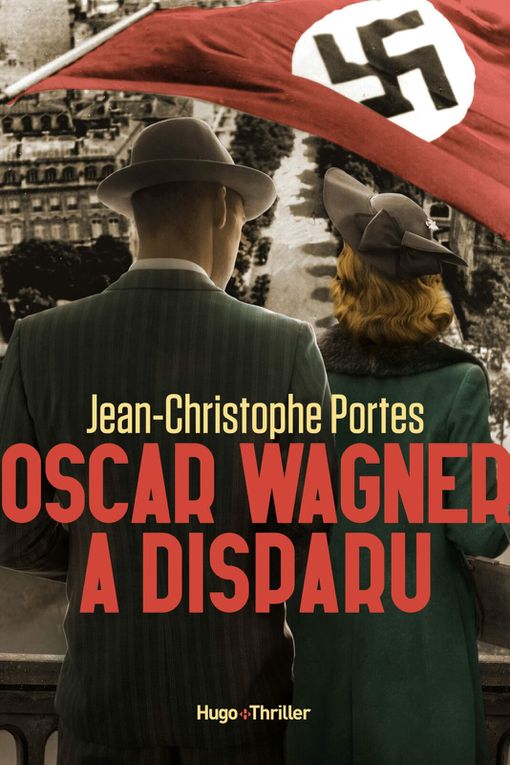 Oscar Wagner a disparu - de Jean-Christophe PORTES