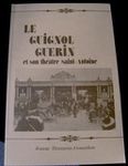 Le Guignol Guérin et son théatre St Antoine, publié en 1985 par Jeanne Brannens-Gouardère