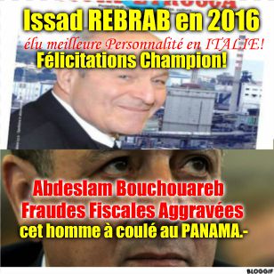 Abdeslam Bouchouareb coule au Panama! Issad Rebrab triomphe en Italie!!!