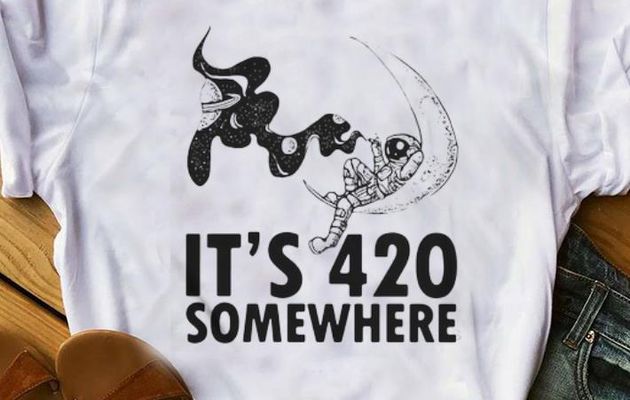 Original It's 420 Somewhere Astronaut shirt