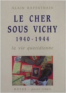 Le Cher sous Vichy 1940-1944