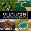 Vu du ciel saison 2 (4 épisodes)