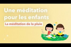 (Méditation guidée)  Pour les enfants, un coeur tranquille et sage