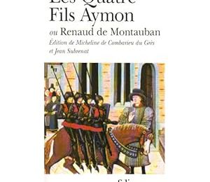 Les quatre fils Aymon ou Renaud de montauban