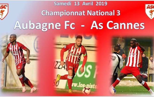 Championnat National 3 : Fc Aubagne - As Cannes