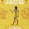 Ramsès - Le fils de la lumière, Christian Jacq