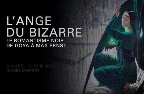 L'ANGE DU BIZARRE, Le romantisme noir, de Goya à Ernst