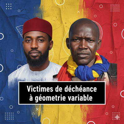 Déchéance à géométrie variable : quand la loi devient un outil politique au Tchad