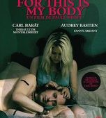 FOR THIS IS MY BODY