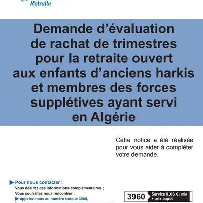 Demande d’évaluation de rachat de trimestres pour la retraite ouvert aux enfants d’anciens harkis et membres des forces supplétives ayant servi en Algérie