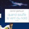 Quand souffle le vent du Nord – Daniel Glattauer