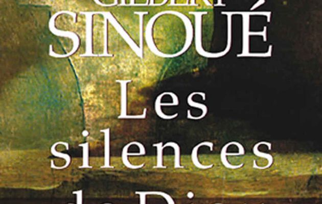 Les silences de dieu, de Gilbert Sinoué