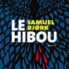 “Le hibou” de Samuel Bjørk