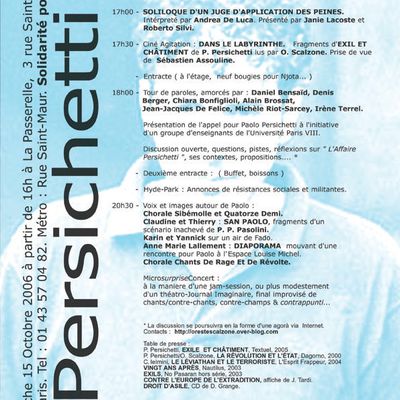 Dimanche 15 Octobre 2006 à partir de 16h à La Passerelle,  3 rue Saint-Hubert  75011 Paris. Tel : 01 43 57 04 82. Métro : Rue Saint-Maur. Solidarité pour Paolo Persichetti