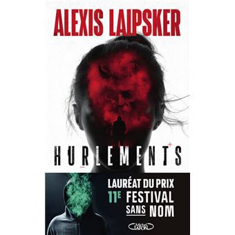 Un polar addictif : "Hurlements" d'Alexis Lapsker...