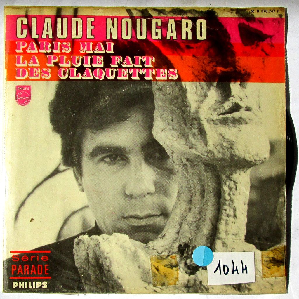 Claude Nougaro La Pluie Fait Des Claquettes Claude Nougaro - Paris Mai / La pluie fait des claquettes - oct. 1968