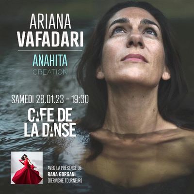 Ariana Vafadari présente "Anahita" au Café de la Danse (28/01/2023)
