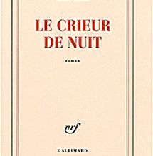 Le crieur de nuit - Nelly Alard