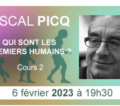 Campus Maçonnique : 2ème cours de Pascal Picq sur les premiers humains.