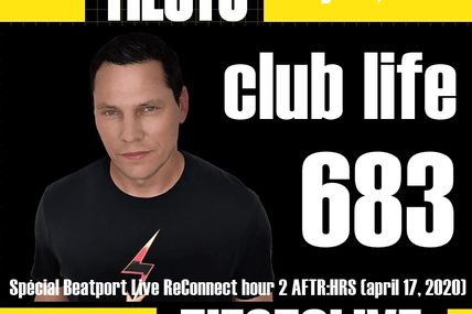 Club Life by Tiësto 683 - may 01, 2020 | Spécial Beatport Live ReConnect hour 2 AFTR:HRS (april 17, 2020)