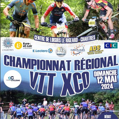 Rappel : Championnat Régional de VTT XCO ce dimanche 12 mai à Chartres - Engagez-vous !!!