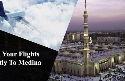 Book Your Flights Directly To Medina