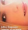 Virgin suicides - Jeffrey Eugenides