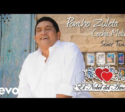 Poncho Zuleta, El Cocha Molina - Señor Taxista 