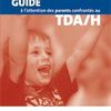 TDA-H: 3 guides gratuits pour les parents