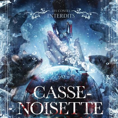 Les Contes Interdits : Casse-Noisette