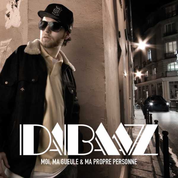 Dabaaz album Moi, Ma Gueule & Ma Propre Personne