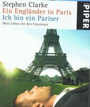 Stephen Clarke: Ein Engländer in Paris