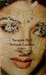 Salaam London - Tarquin Hall