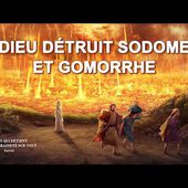 " Celui qui détient la souveraineté sur tout " Dieu détruit Sodome et Gomorrhe