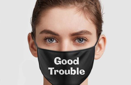 Good Trouble Cloth Face Mask