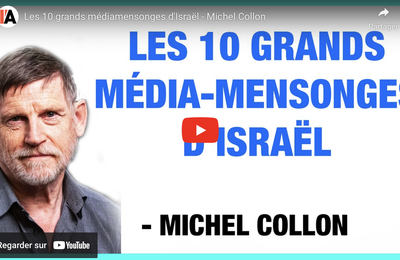 Les 10 grands médiamensonges d'Israël - Michel Collon