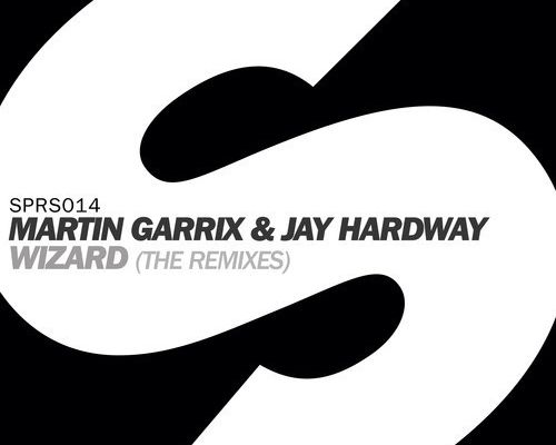 Remixes : Martin Garrix & Jay Hardway - Wizard (The Remixes)