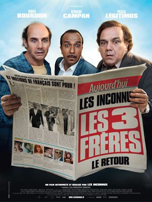 Les Trois Frères par Didier Bourdon et Bernard Campan