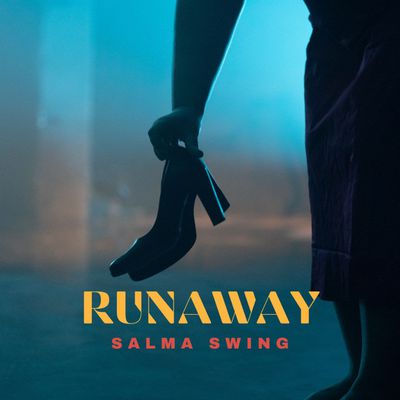 Découvrez Salma Swing - "Runaway"