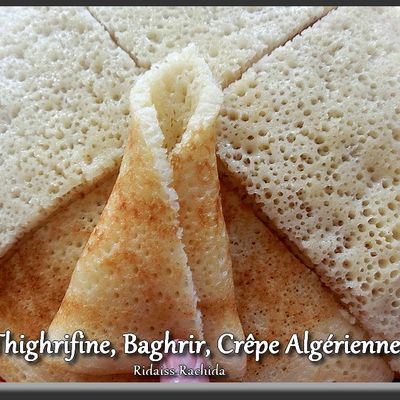 Thighrifines, baghrirs, Crêpes Algérienne