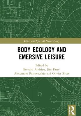 Body Ecology and Emersive Leisure