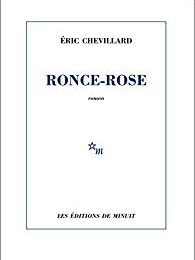Ronce-Rose, d'Eric Chevillard