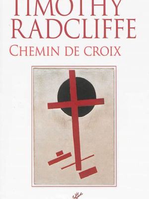 Timothy Radcliffe - Chemin de croix
