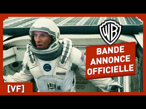 INTERSTELLAR - Bande Annonce Officielle 3 (VF) - Matthew McConaughey / Anne