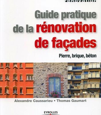 Guide pratique de la rénovation de façade