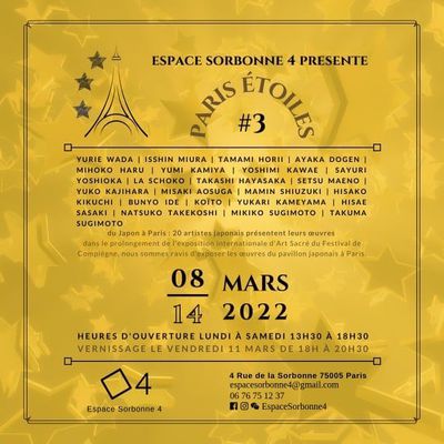 Rendez vous à l'exposition " Paris Etoiles #3 " du 8 au 14 mars 2022 à l'Espace Sorbonne 4 , PARIS 