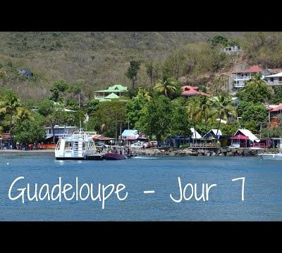 Guadeloupe - Jour 7