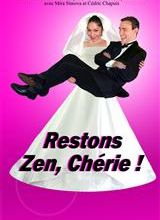 Restons Zen, chérie !